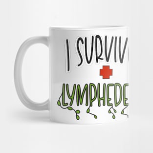 I Survived Lymphedema Mug